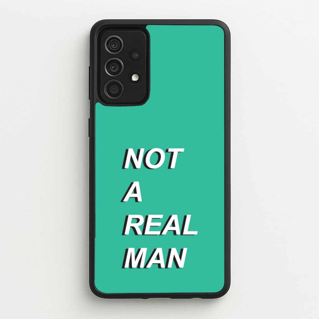 Not A Real Man - Modern Family Phone Case for Galaxy A52 / A52s