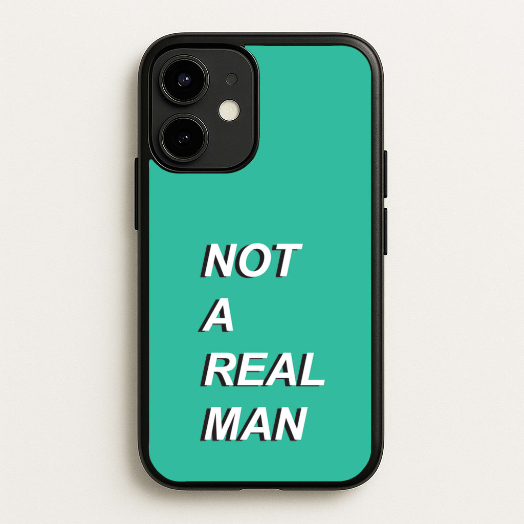 Not A Real Man - Modern Family Phone Case for iPhone 12 / 12 Pro
