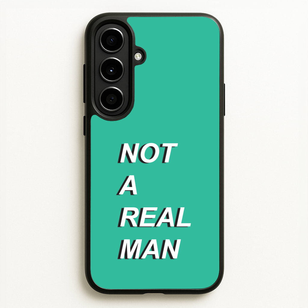 Not A Real Man - Modern Family Phone Case for Galaxy A56