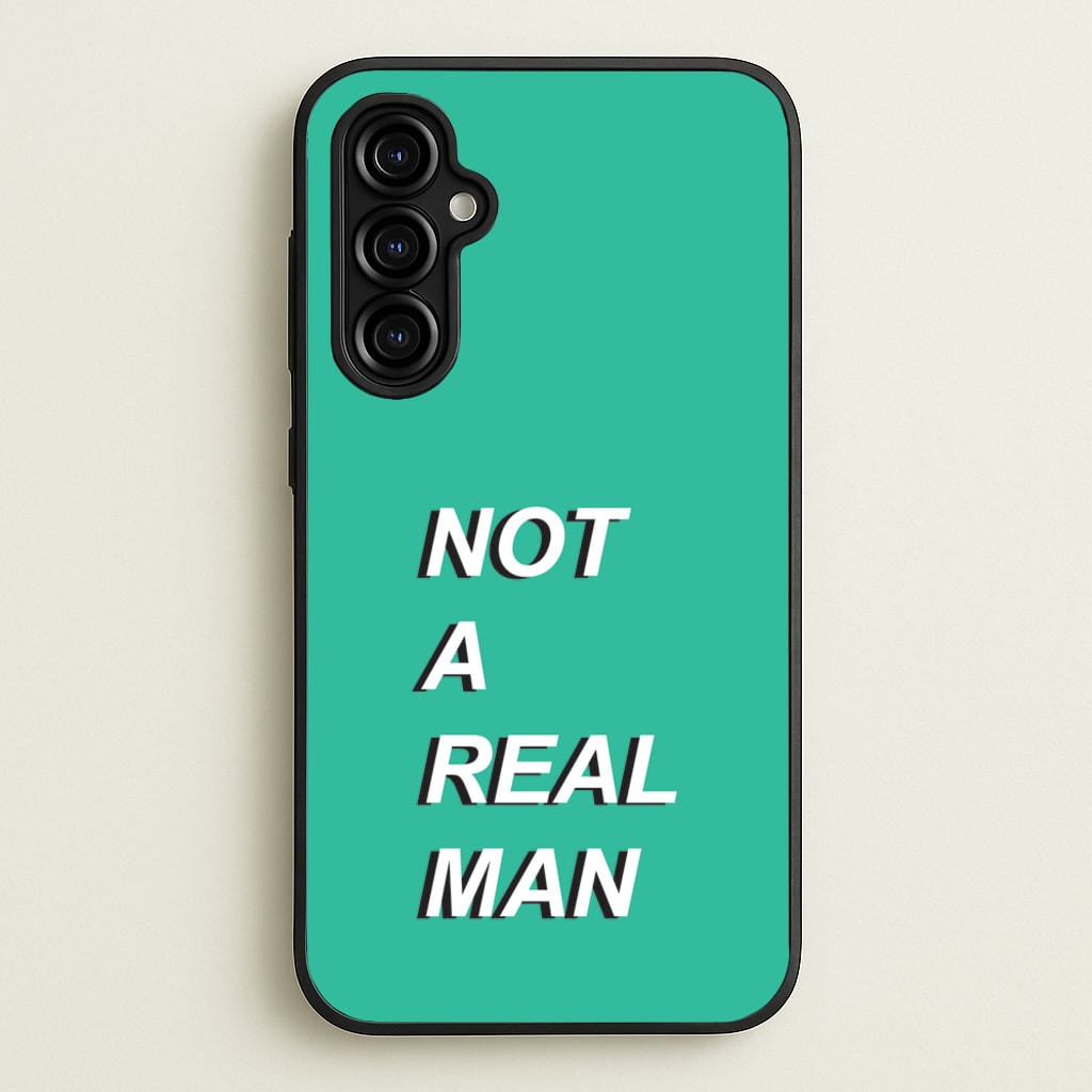 Not A Real Man - Modern Family Phone Case for Galaxy A54