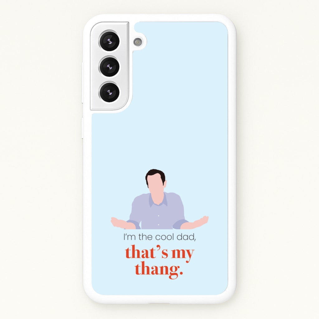 That's My Thang - Modern Family Phone Case for Galaxy S21FE