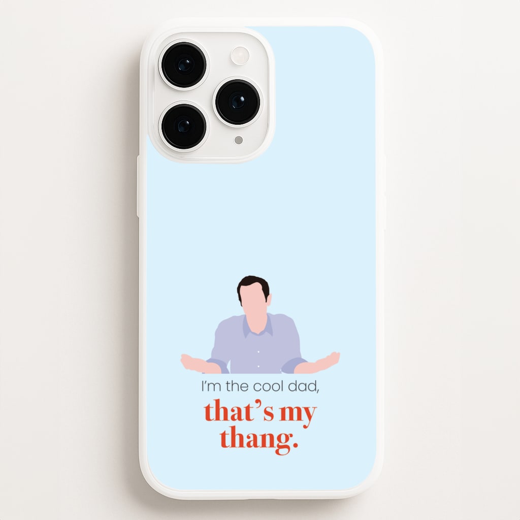 That's My Thang - Modern Family Phone Case for iPhone 11 Pro Max