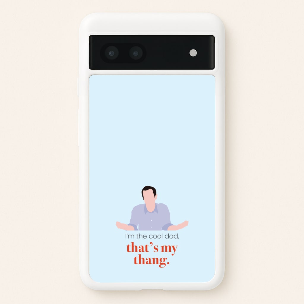 That's My Thang - Modern Family Phone Case for Google Pixel 6a