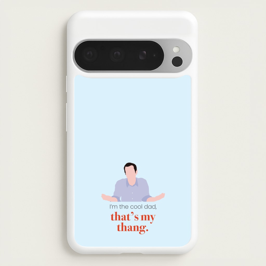 That's My Thang - Modern Family Phone Case for Google Pixel 9 Pro XL
