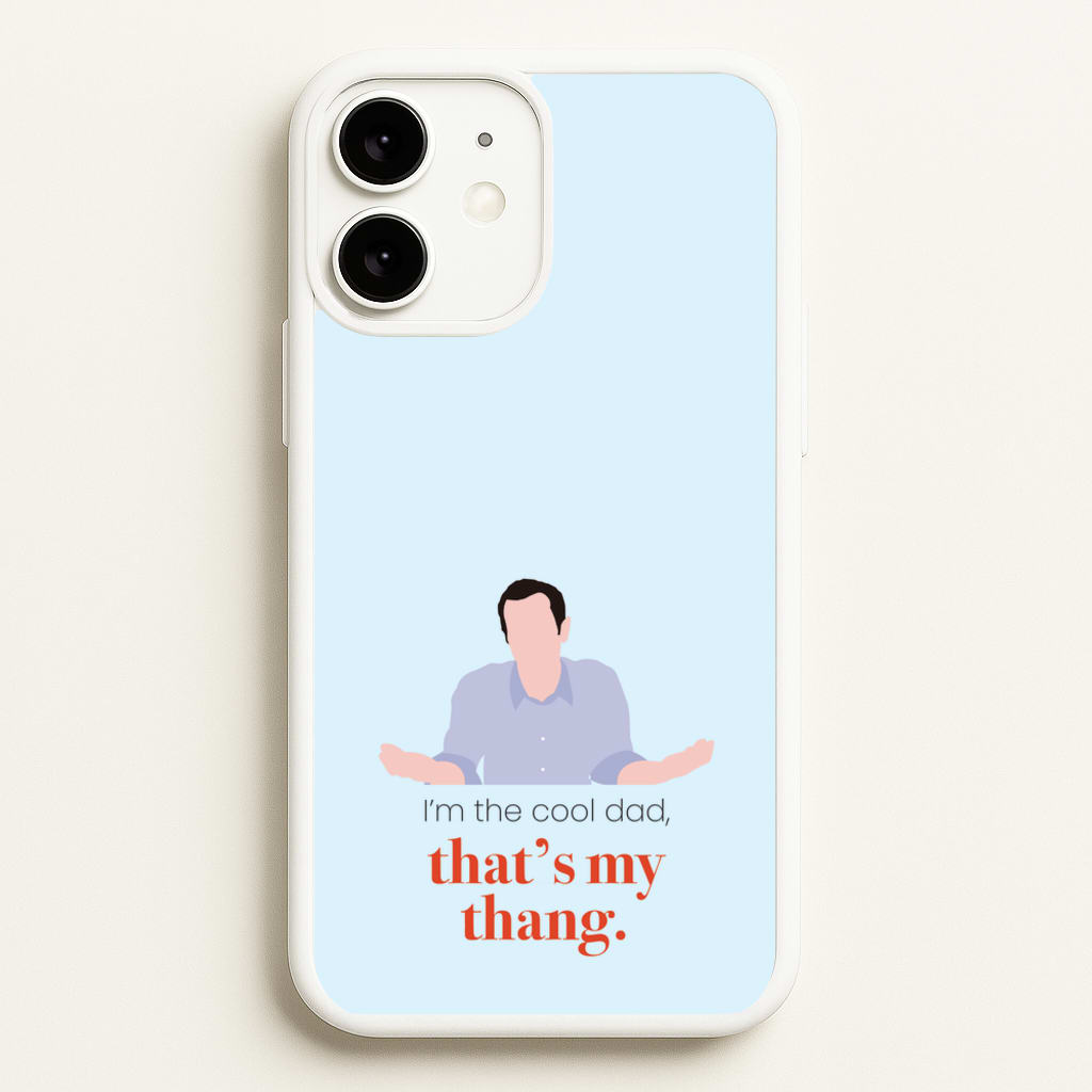 That's My Thang - Modern Family Phone Case for iPhone 11