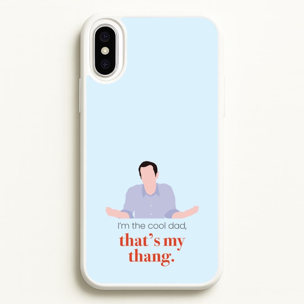 That's My Thang - Modern Family Phone Case for iPhone XS Max