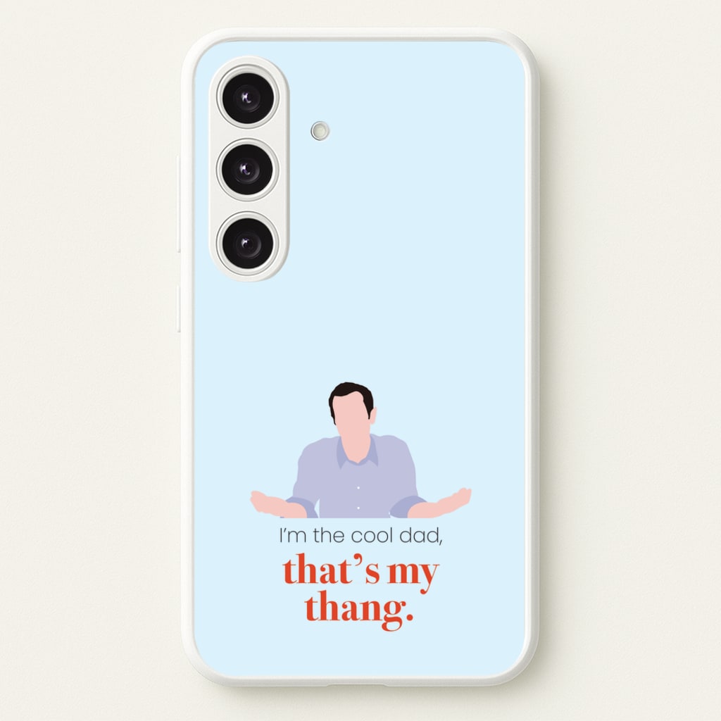 That's My Thang - Modern Family Phone Case for Galaxy S24 Plus