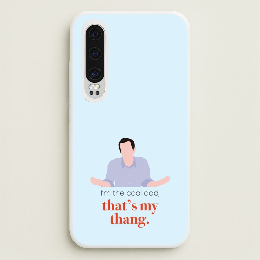 That's My Thang - Modern Family Phone Case for Huawei P30