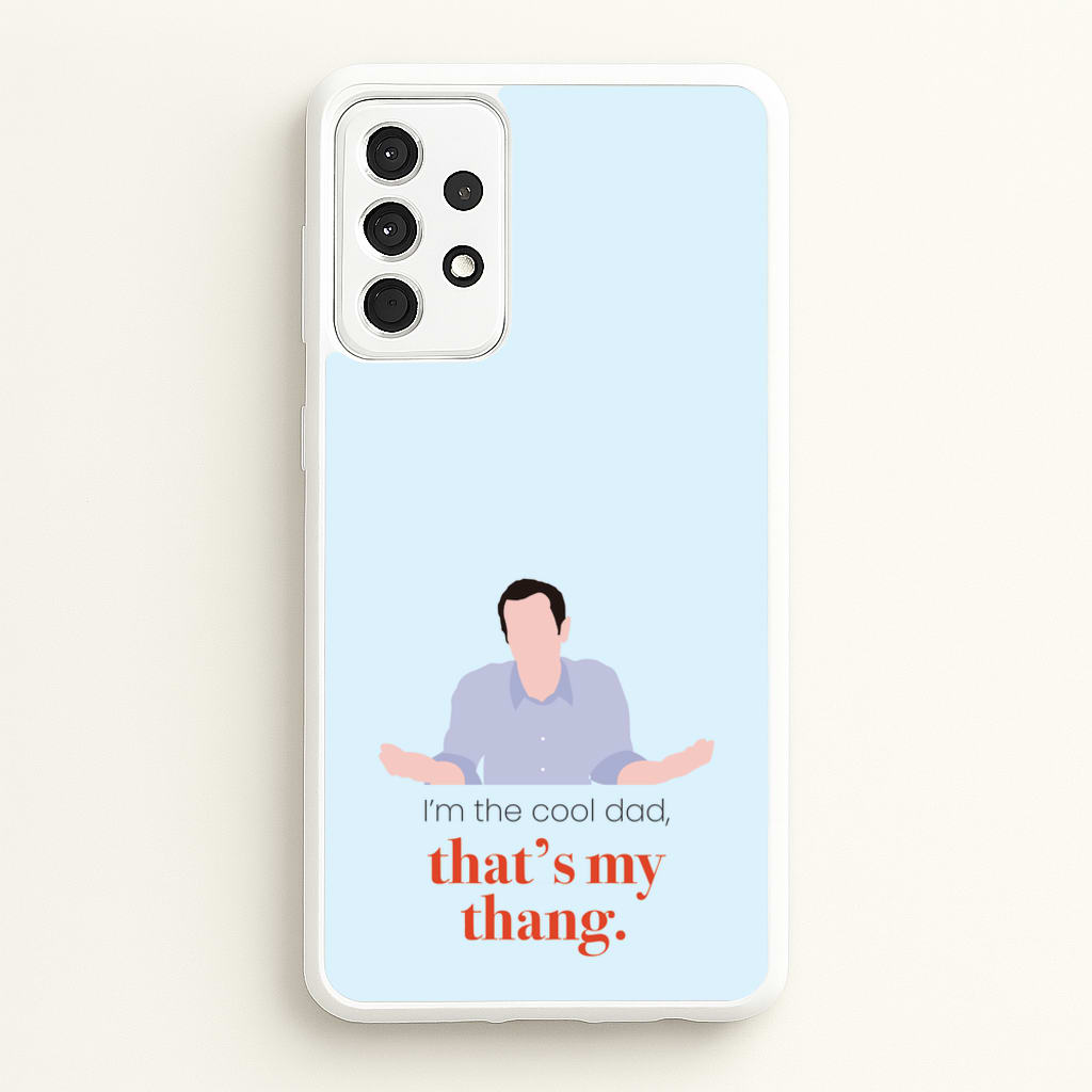 That's My Thang - Modern Family Phone Case for Galaxy A52 / A52s