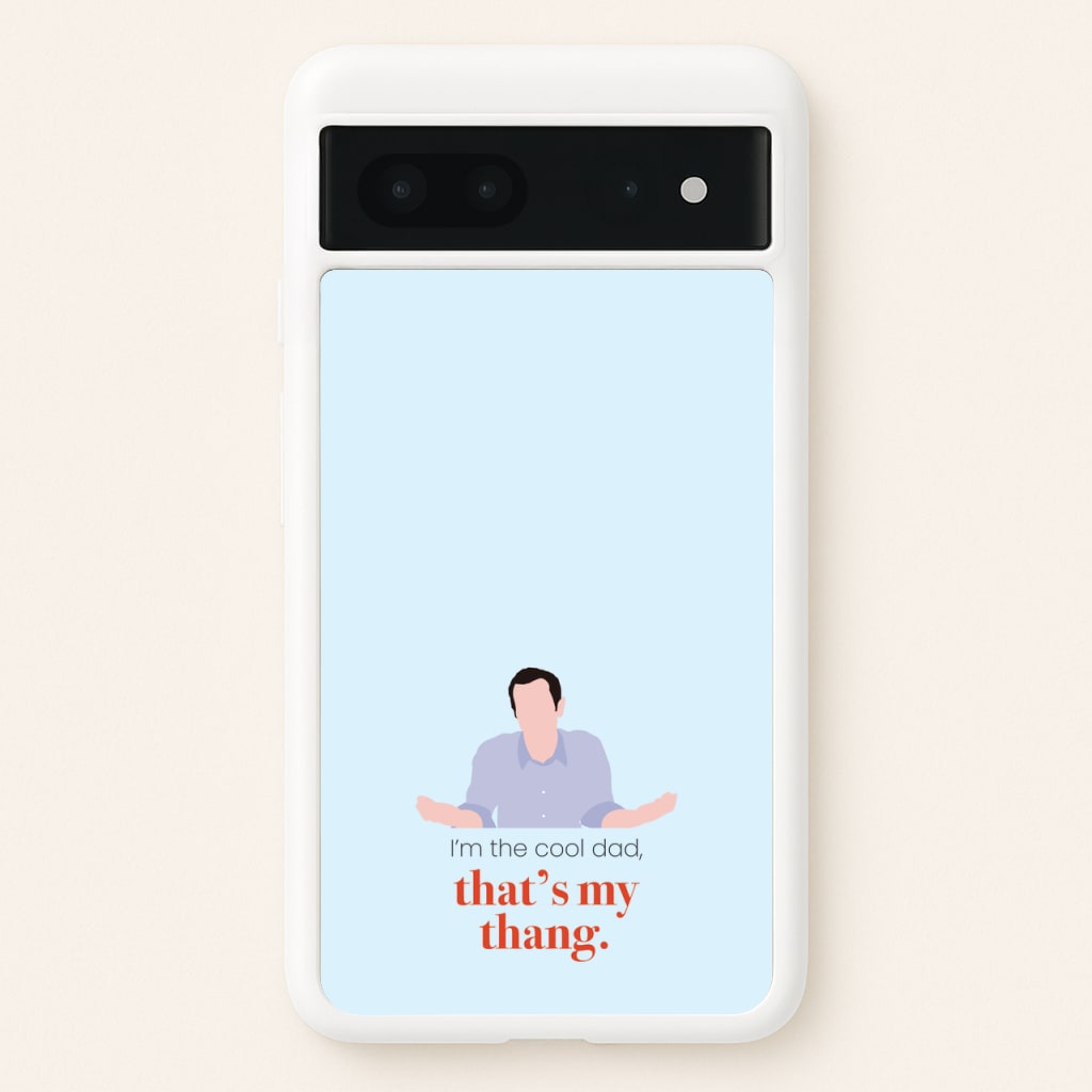 That's My Thang - Modern Family Phone Case for Google Pixel 7