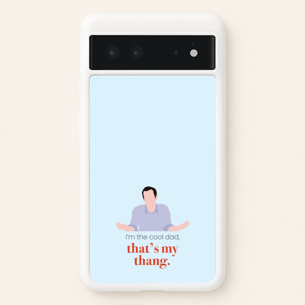 That's My Thang - Modern Family Phone Case for Google Pixel 6