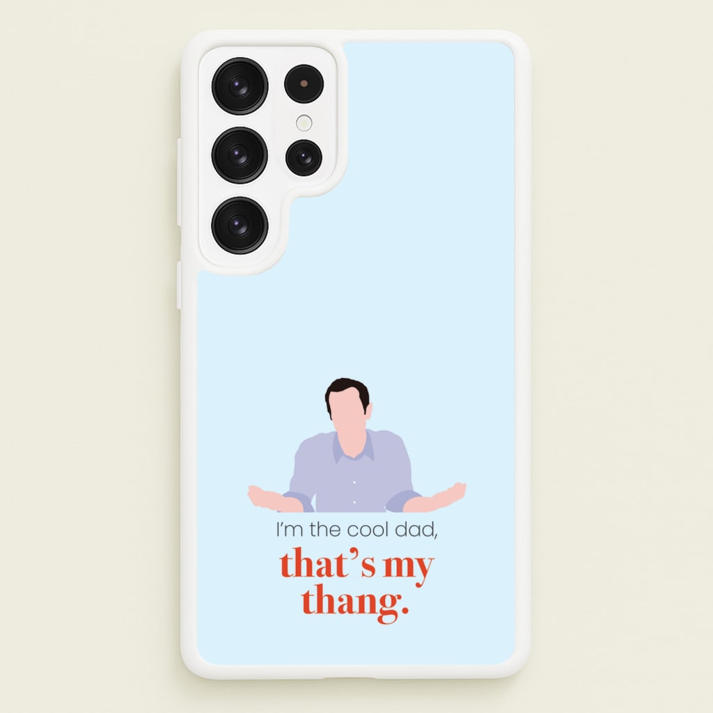 That's My Thang - Modern Family Phone Case for Galaxy S22 Ultra