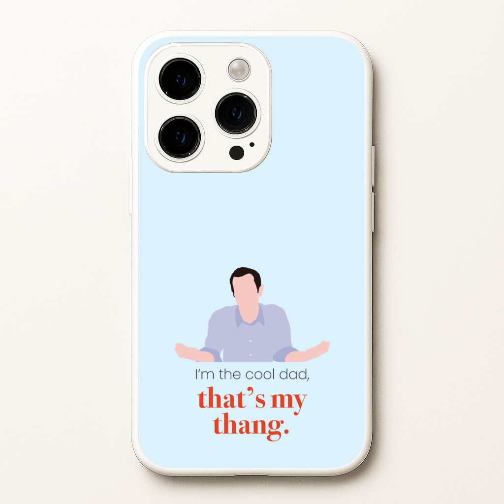 That's My Thang - Modern Family Phone Case for iPhone 15 Pro