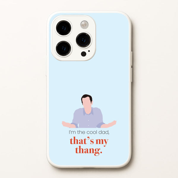 That's My Thang - Modern Family Phone Case for iPhone 15 Pro