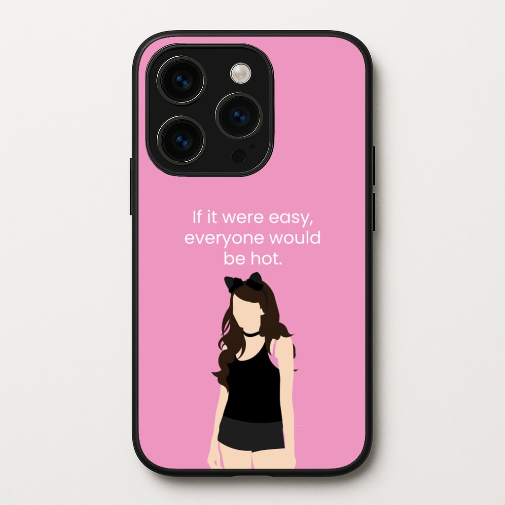 If It Were Easy.. - Modern Family Phone Case for iPhone 15 Pro Max