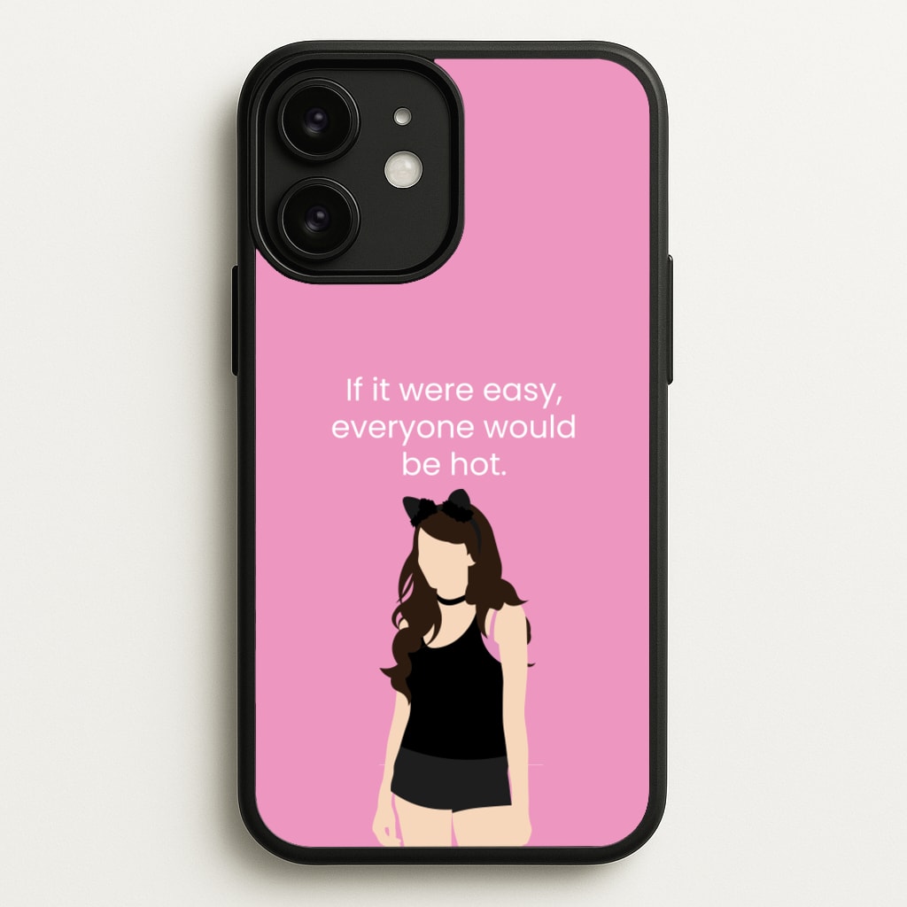 If It Were Easy.. - Modern Family Phone Case for iPhone 11