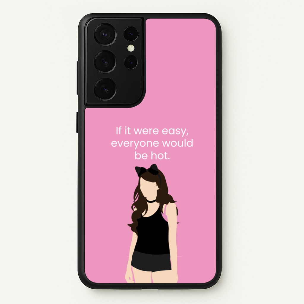 If It Were Easy.. - Modern Family Phone Case for Galaxy S21 Ultra