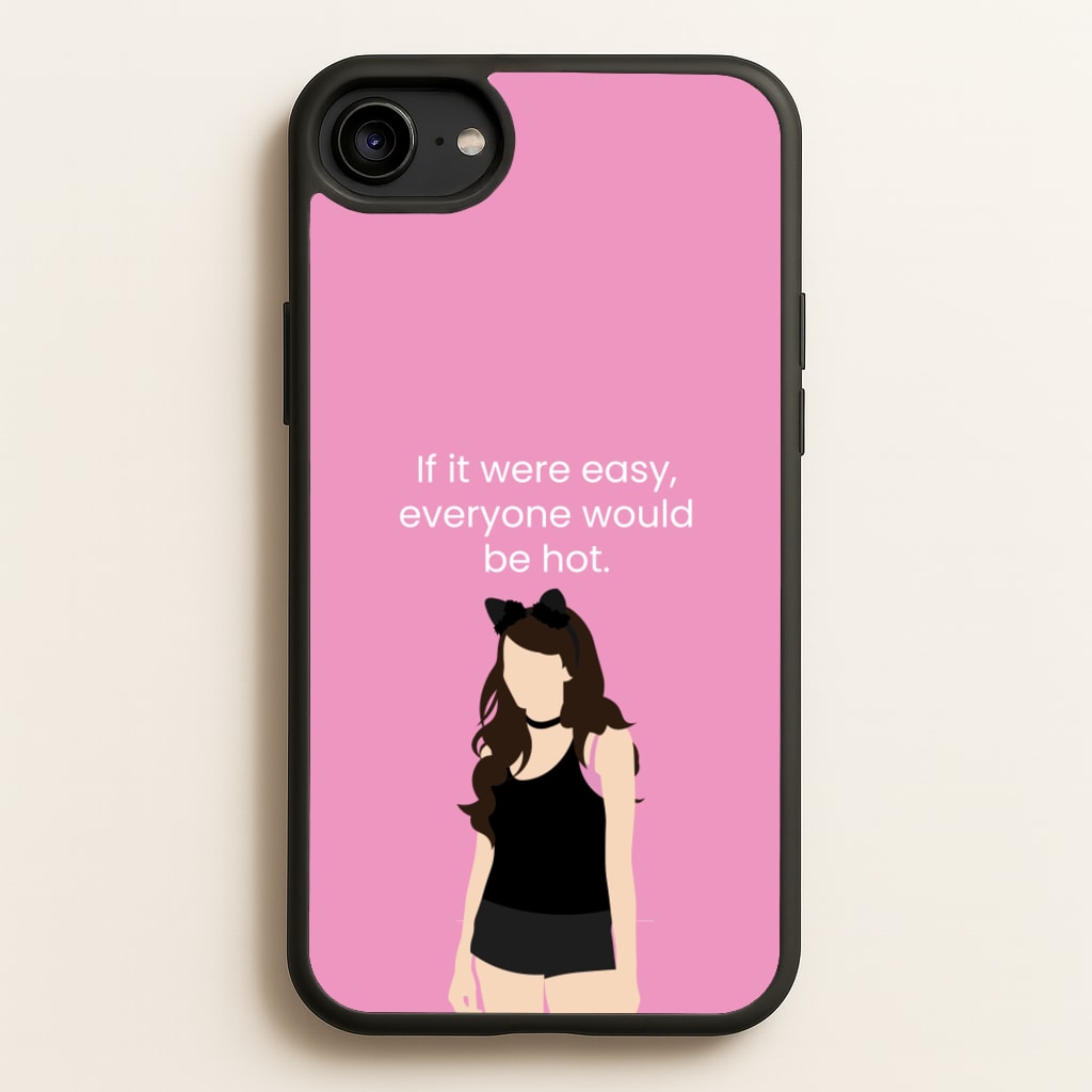 If It Were Easy.. - Modern Family Phone Case for iPhone 6 / 7 / 8 / SE