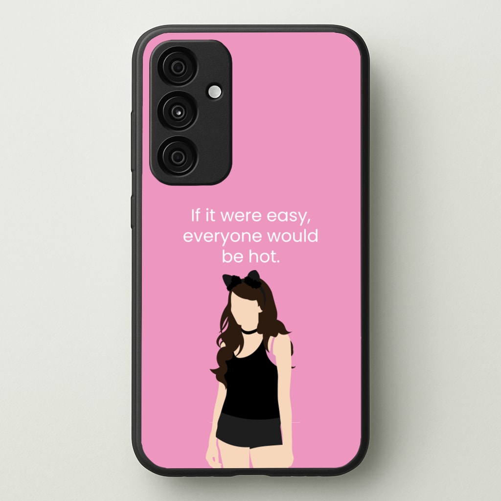 If It Were Easy.. - Modern Family Phone Case for Galaxy A15