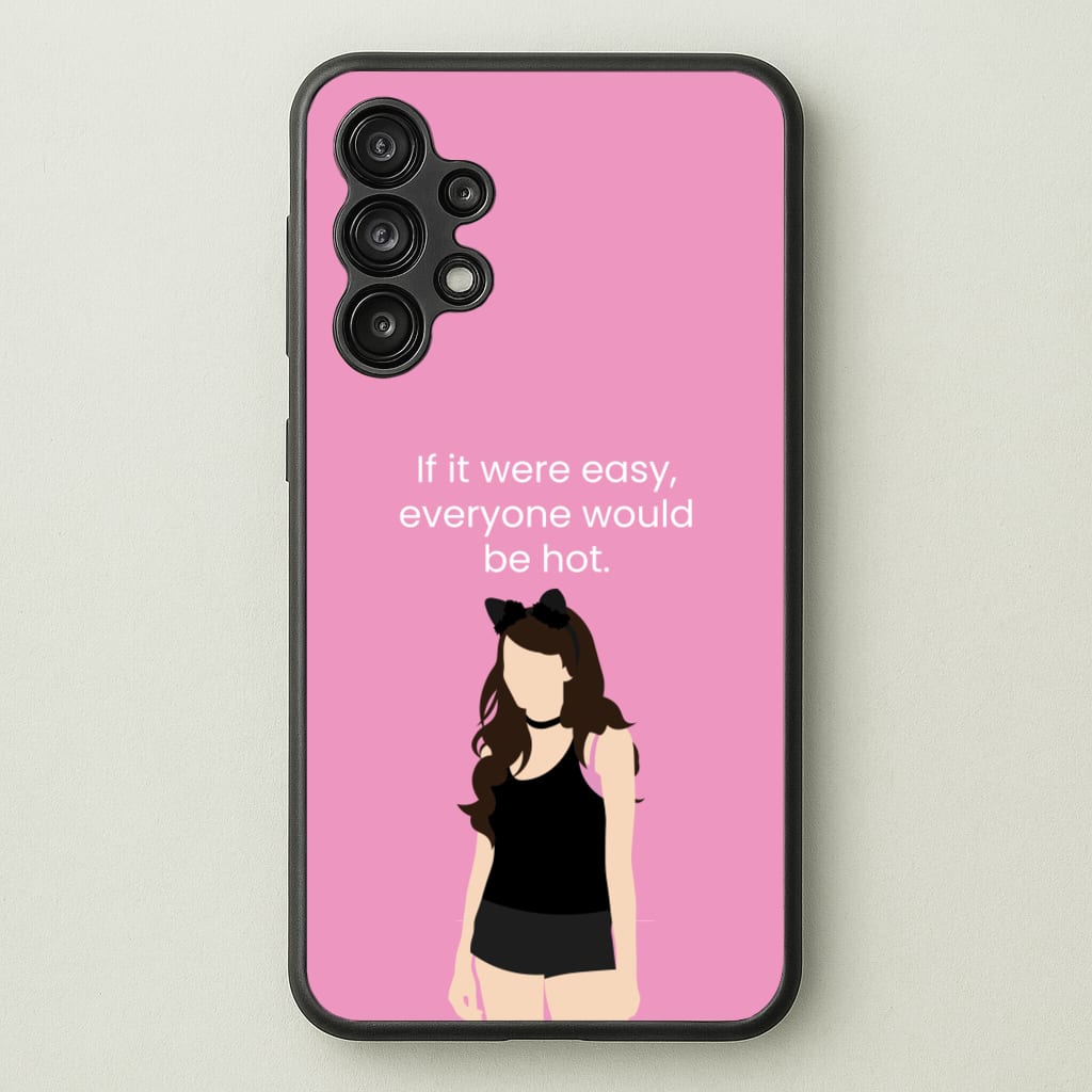 If It Were Easy.. - Modern Family Phone Case for Galaxy A13