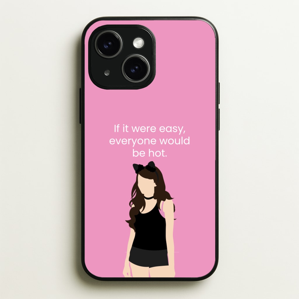 If It Were Easy.. - Modern Family Phone Case for iPhone 15