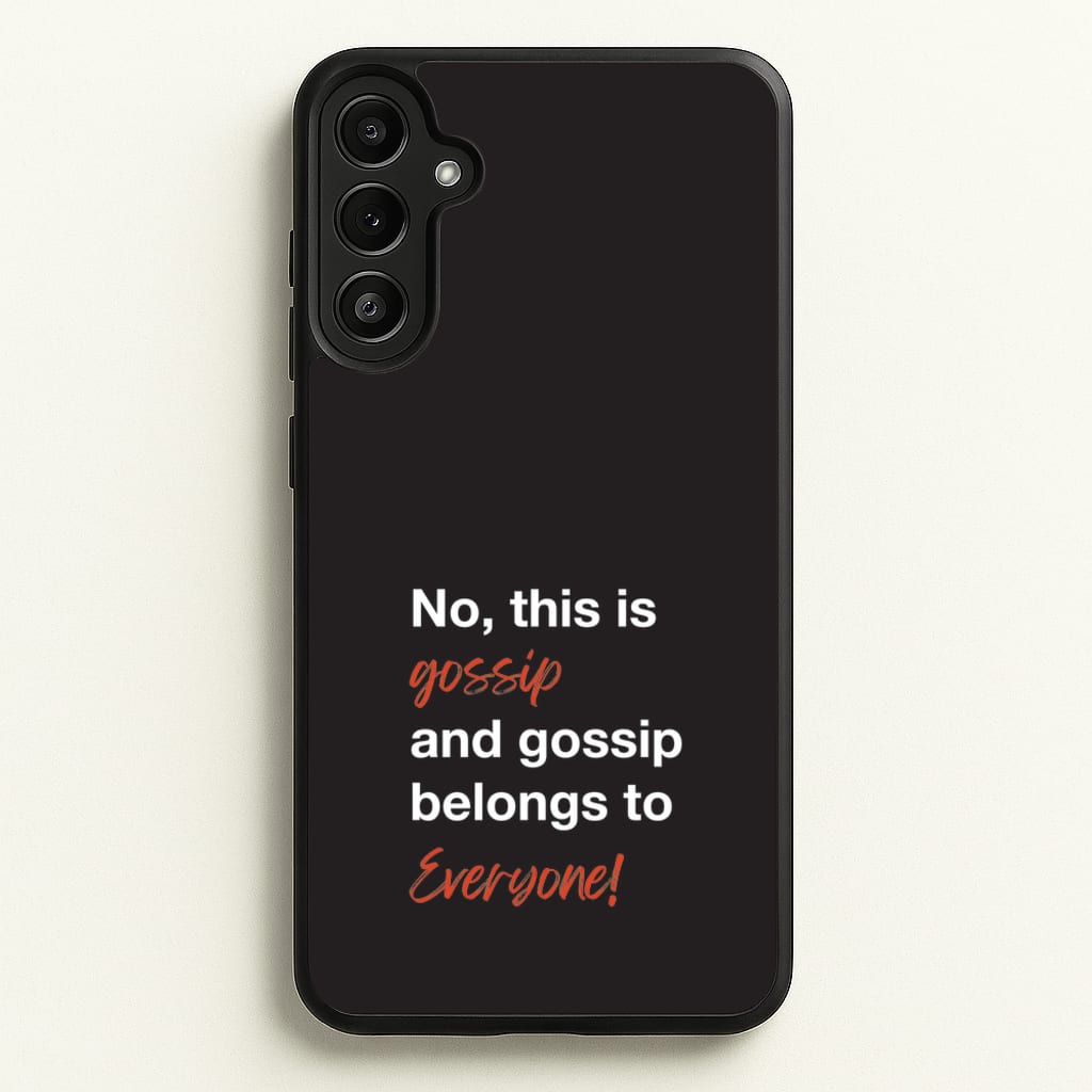 Gossip Belongs To Everyone - Modern Family Phone Case for Galaxy A34