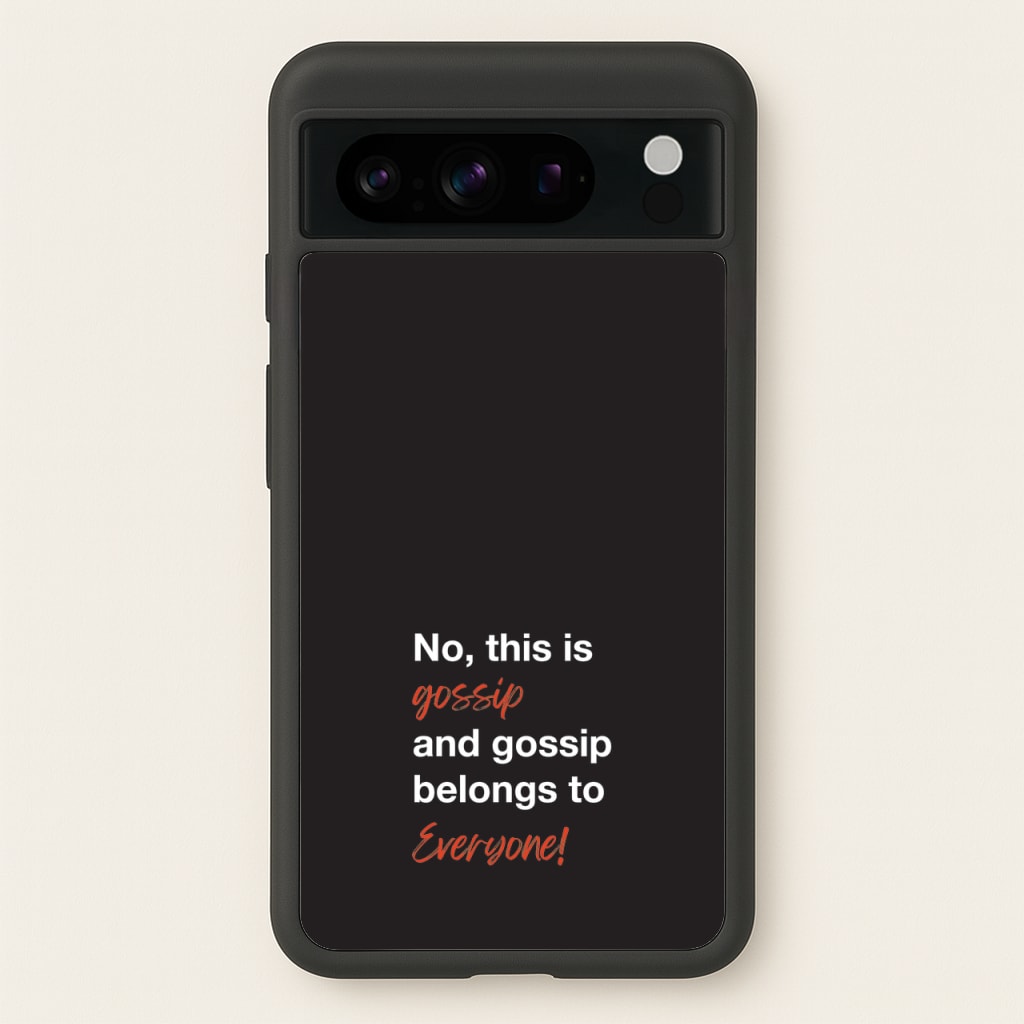 Gossip Belongs To Everyone - Modern Family Phone Case for Google Pixel 8 Pro