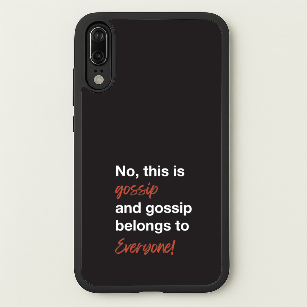 Gossip Belongs To Everyone - Modern Family Phone Case for Huawei P20