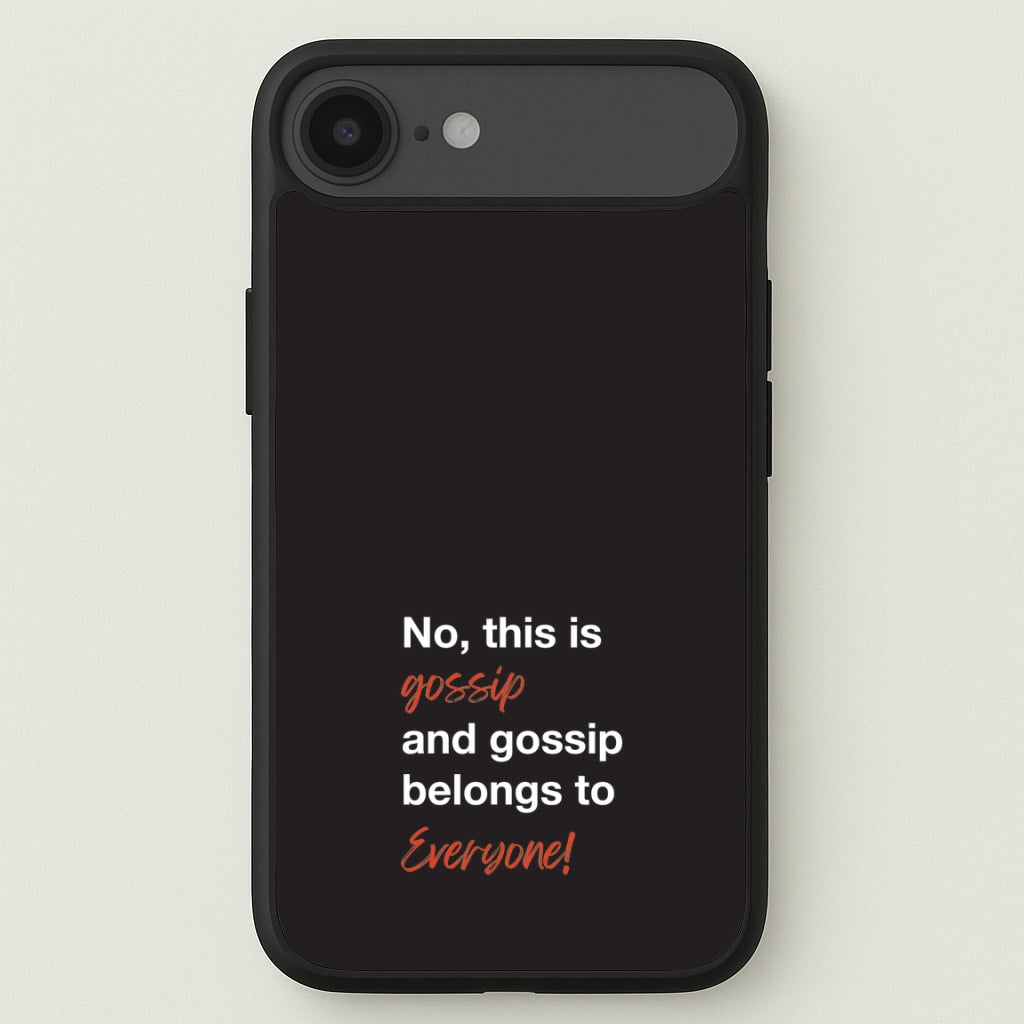 Gossip Belongs To Everyone Phone Case for iPhone 17 Air