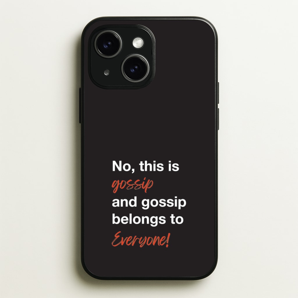 Gossip Belongs To Everyone - Modern Family Phone Case for iPhone 14