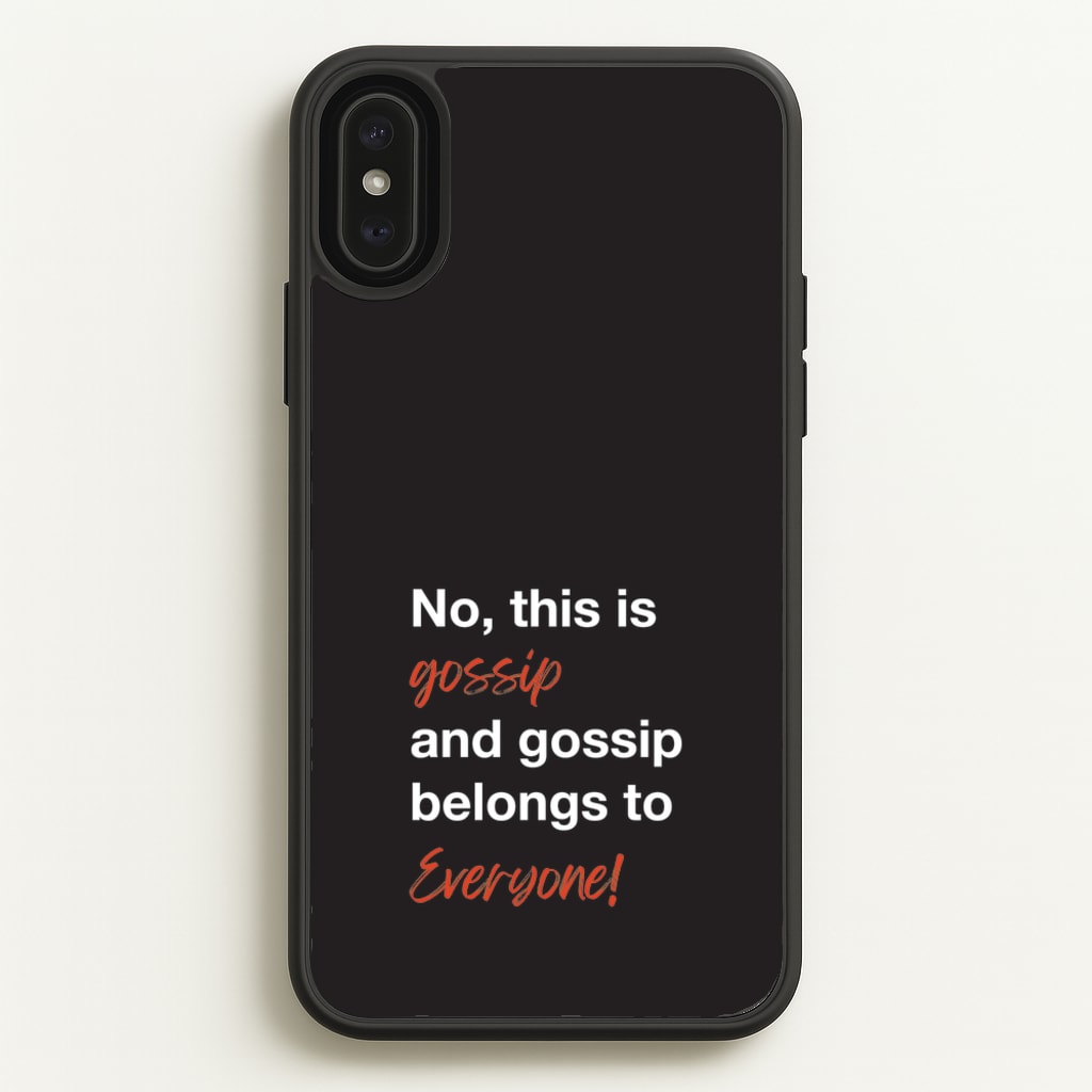 Gossip Belongs To Everyone - Modern Family Phone Case for iPhone XS Max