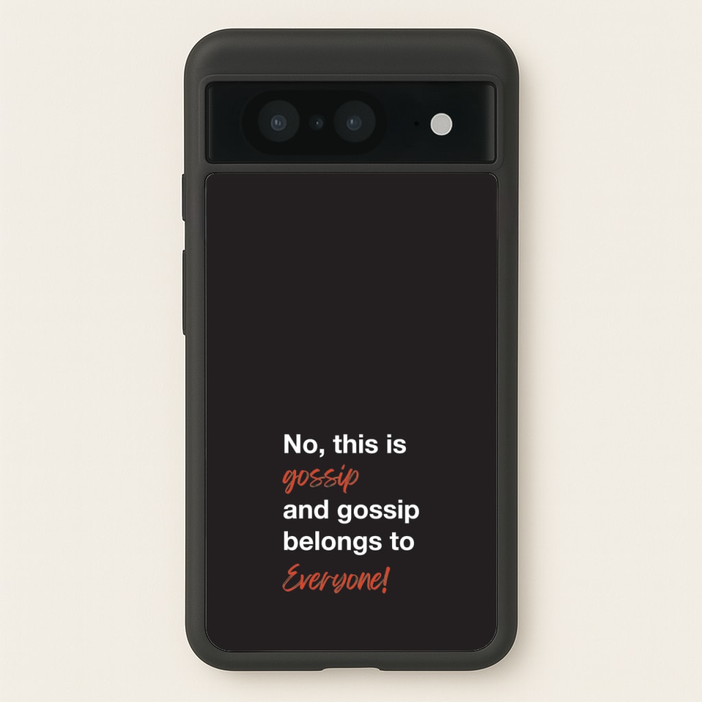Gossip Belongs To Everyone - Modern Family Phone Case for Google Pixel 8