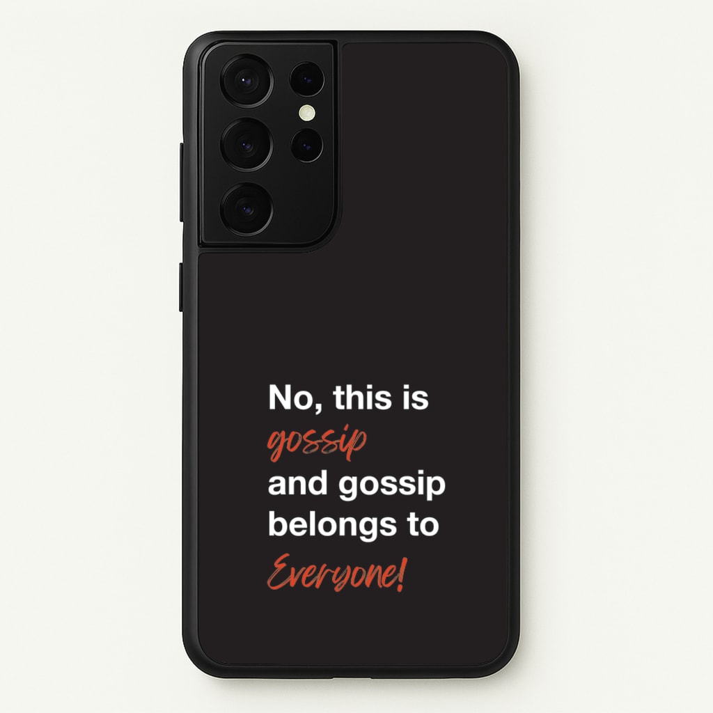 Gossip Belongs To Everyone - Modern Family Phone Case for Galaxy S21 Ultra