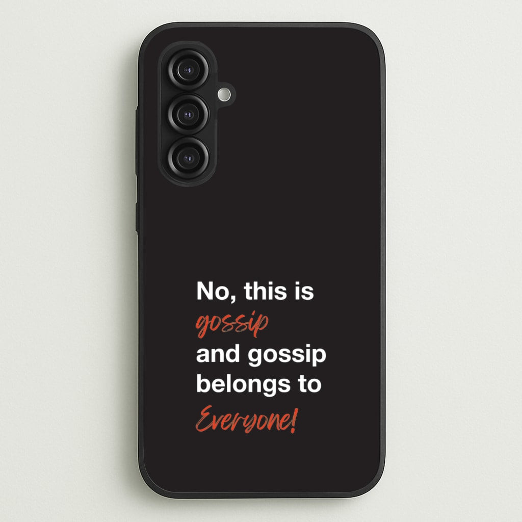 Gossip Belongs To Everyone - Modern Family Phone Case for Galaxy S23FE