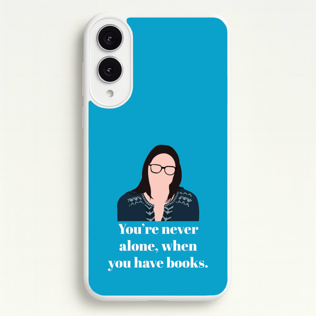 You're Never Alone, When You Have Books - Modern Family Phone Case for Galaxy S25 Edge