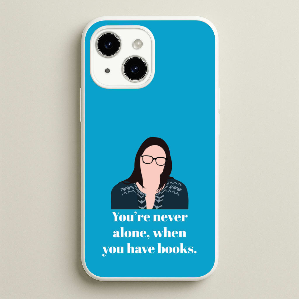 You're Never Alone, When You Have Books - Modern Family Phone Case for iPhone 15 Plus