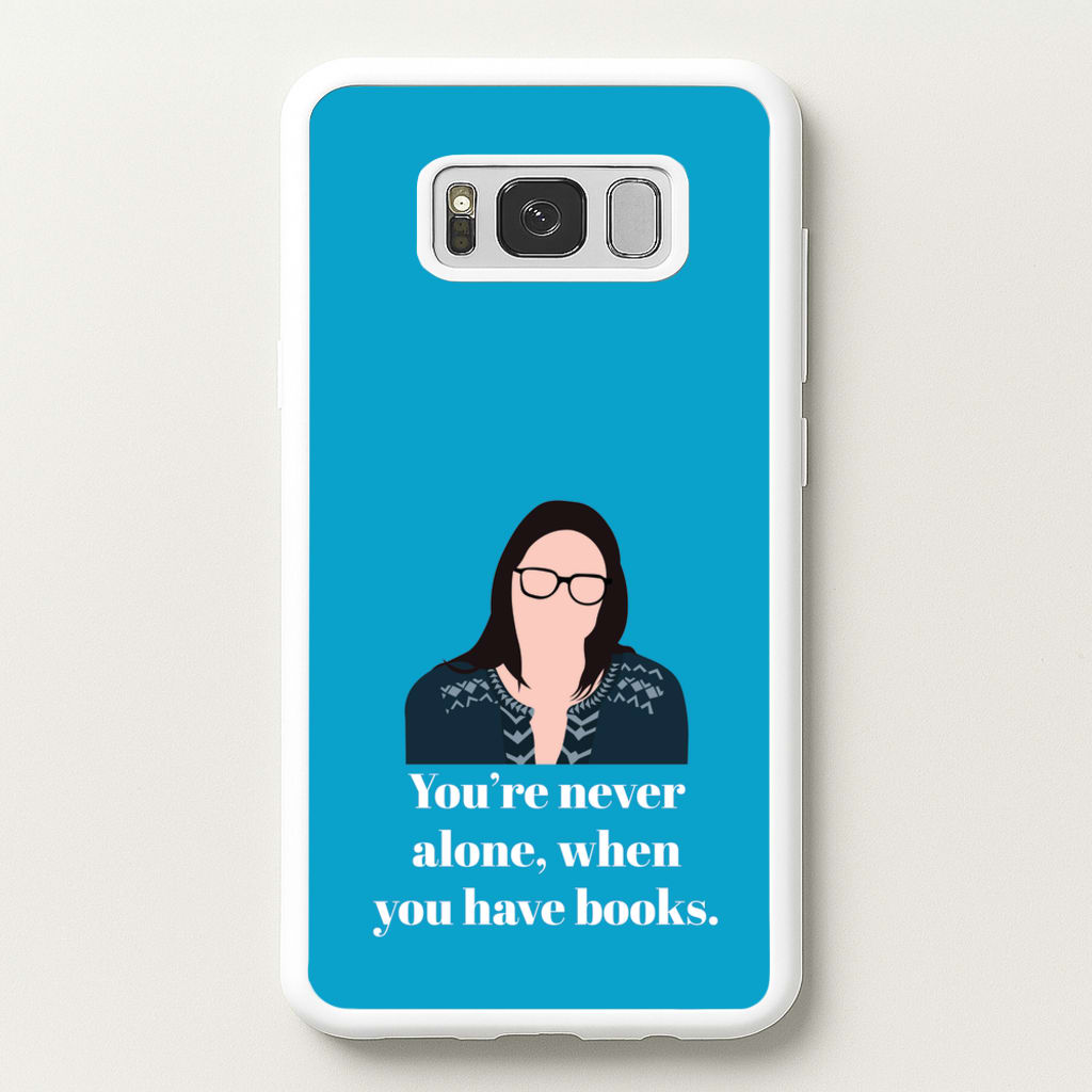 You're Never Alone, When You Have Books - Modern Family Phone Case for Galaxy S8 Plus