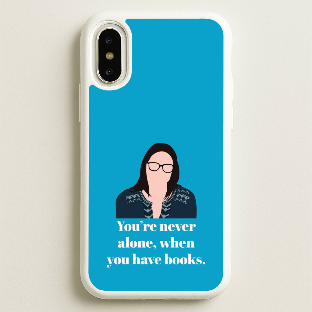 You're Never Alone, When You Have Books - Modern Family Phone Case for iPhone X / XS