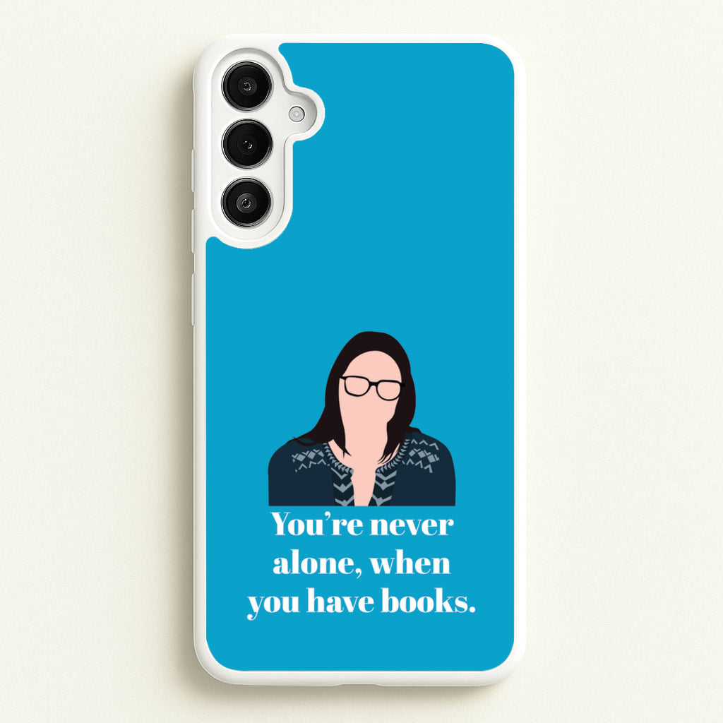 You're Never Alone, When You Have Books - Modern Family Phone Case for Galaxy A34