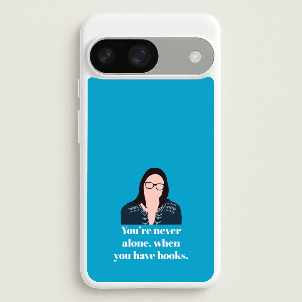 You're Never Alone, When You Have Books - Modern Family Phone Case for Google Pixel 9 / 9 Pro