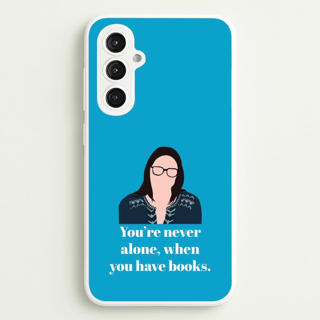 You're Never Alone, When You Have Books - Modern Family Phone Case for Galaxy S23FE