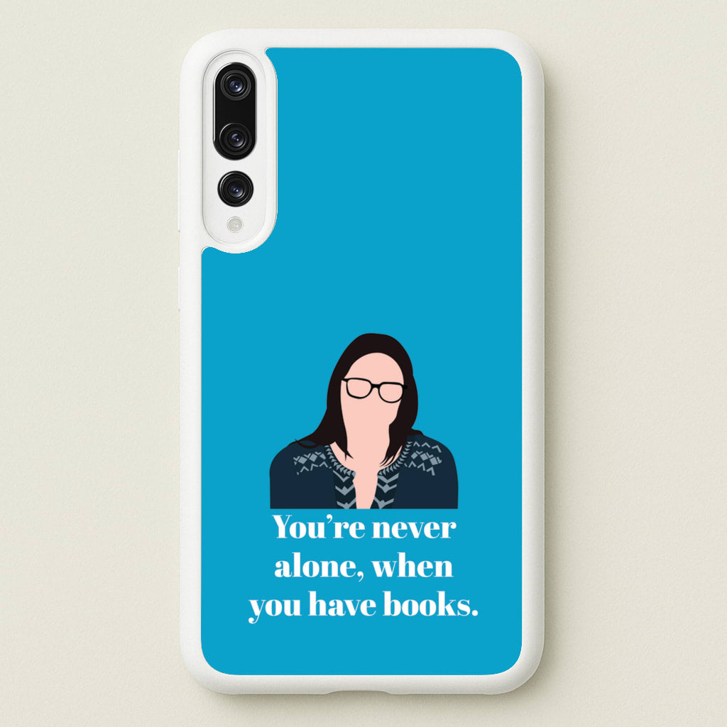 You're Never Alone, When You Have Books - Modern Family Phone Case for Huawei P20 Pro