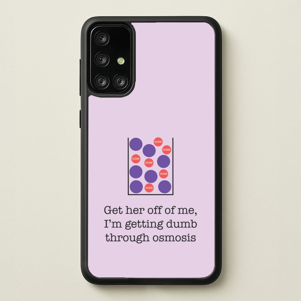 Dumb Osmosis - Modern Family Phone Case for Galaxy A71