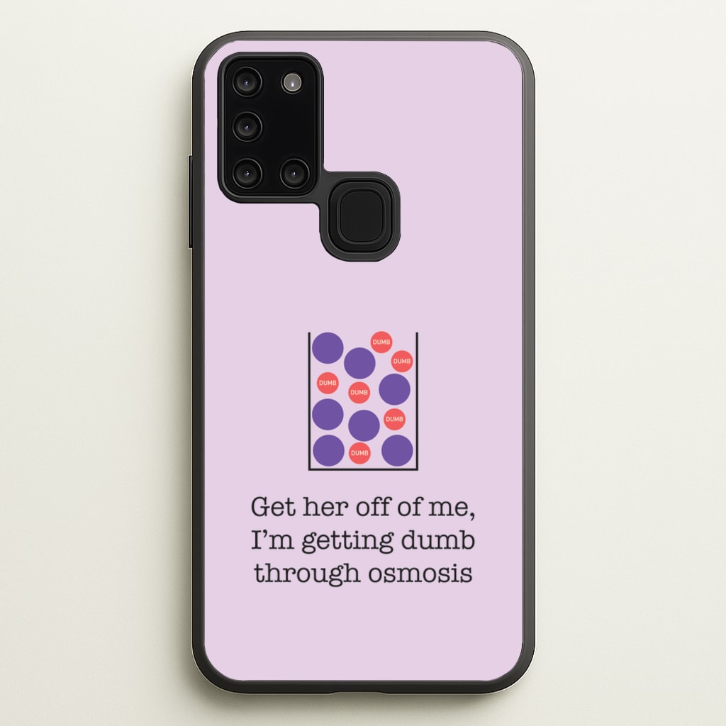 Dumb Osmosis - Modern Family Phone Case for Galaxy A21s