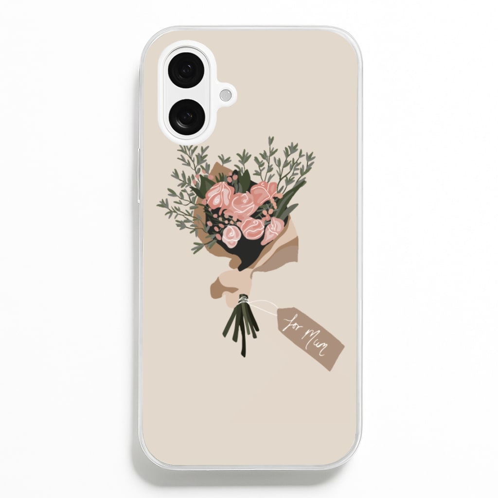 Mum Bouquet - Mother's Day - Mother's Day Phone Case for iPhone 16 Plus