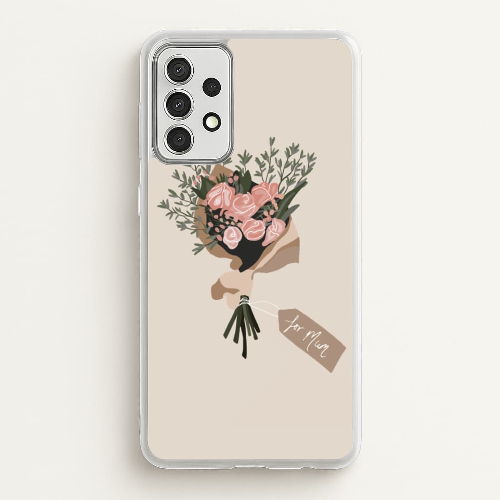 Mum Bouquet - Mother's Day - Mother's Day Phone Case for Galaxy A52 / A52s