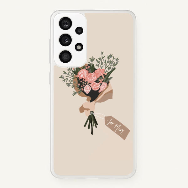 Mum Bouquet - Mother's Day - Mother's Day Phone Case for Galaxy A53