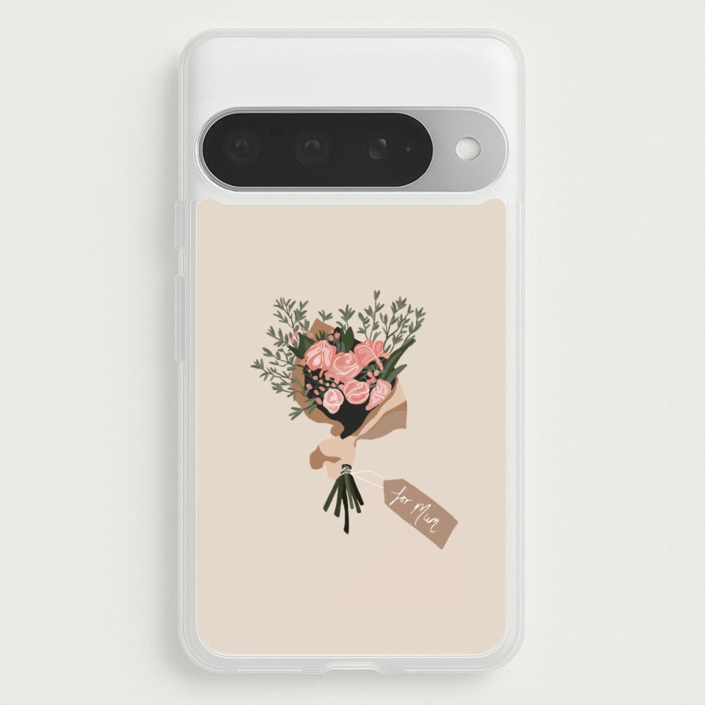 Mum Bouquet - Mother's Day Phone Case for Google Pixel 10 Pro XL