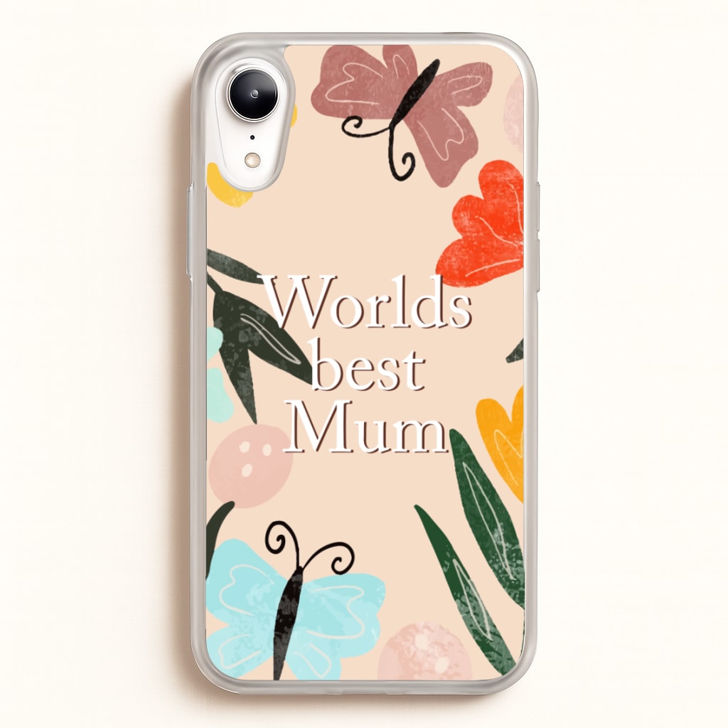 Worlds Best Mum - Floral Mother's Day - Mother's Day Phone Case for iPhone XR
