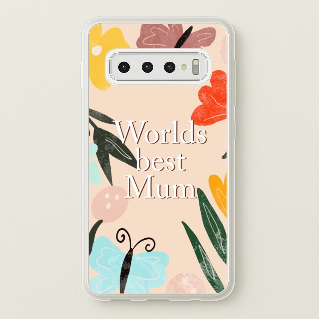 Worlds Best Mum - Floral Mother's Day - Mother's Day Phone Case for Galaxy S10